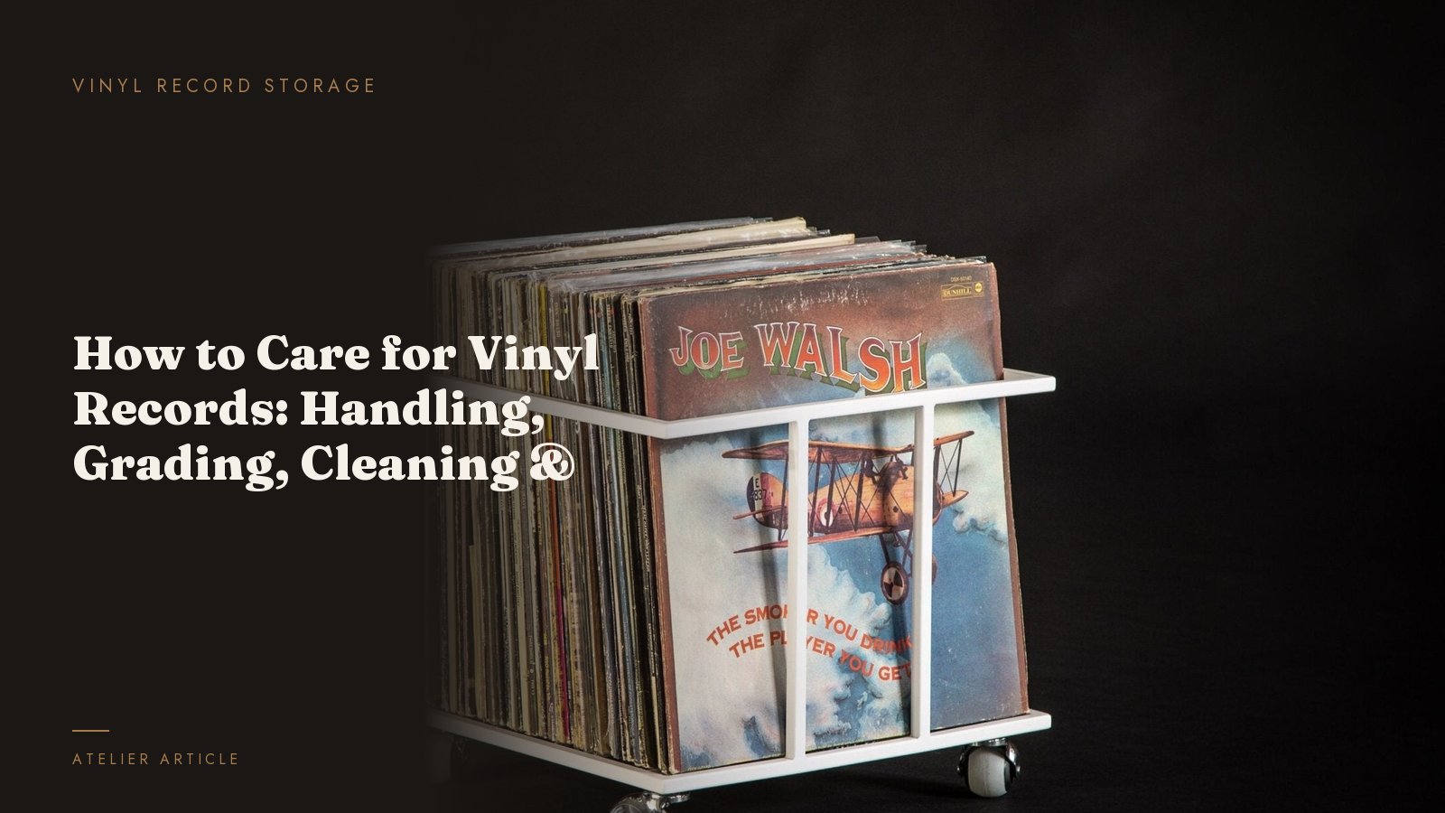 How to Care for Vinyl Records: Handling, Grading, Cleaning & Storage — Gate Vinyl Record Stand by Atelier Article