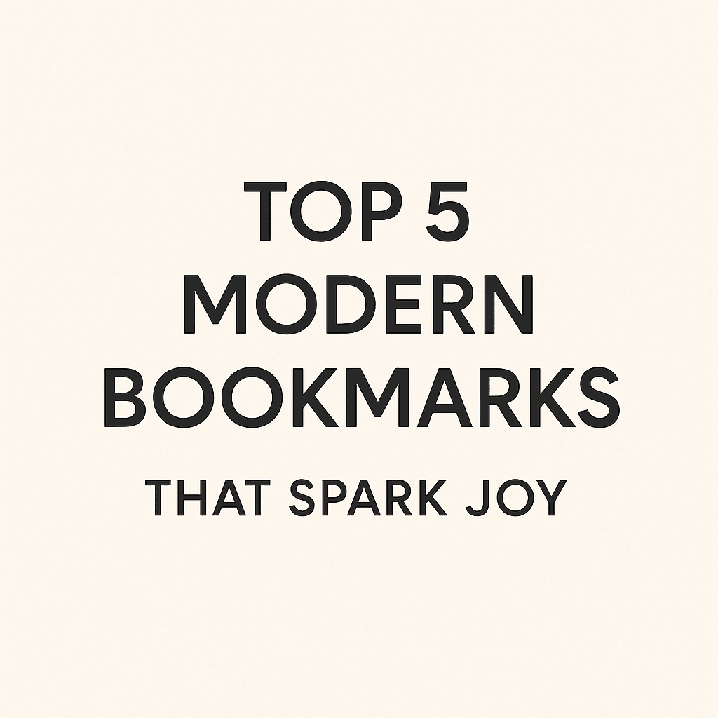 Top 5 Modern Bookmarks That Spark Joy - Atelier Article